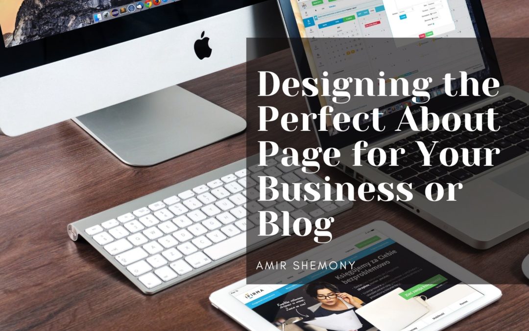 Designing the Perfect About Page for Your Business or Blog