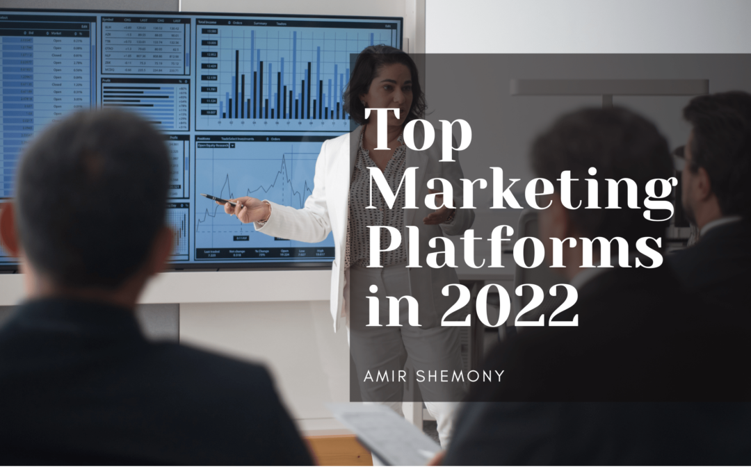 Top Marketing Platforms in 2022